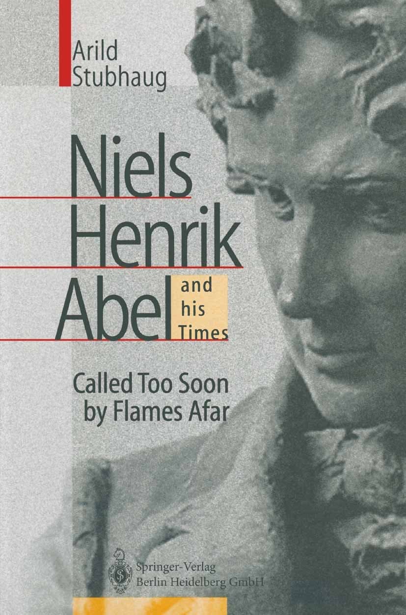 Niels Henrik Abel and his Times